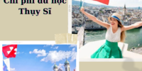 Chi phí du học Thụy Sĩ 2024 mới nhất